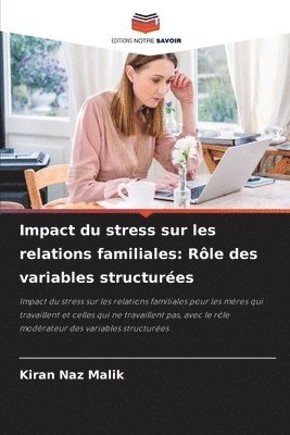 bokomslag Impact du stress sur les relations familiales: Rôle des variables structurées