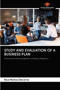 bokomslag Study and Evaluation of a Business Plan