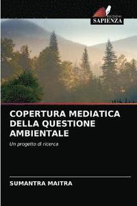 bokomslag Copertura Mediatica Della Questione Ambientale