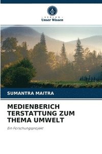 bokomslag Medienberich Terstattung Zum Thema Umwelt