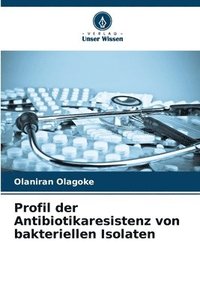 bokomslag Profil der Antibiotikaresistenz von bakteriellen Isolaten