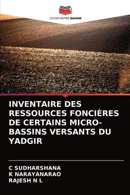 Inventaire Des Ressources Foncieres de Certains Micro-Bassins Versants Du Yadgir 1