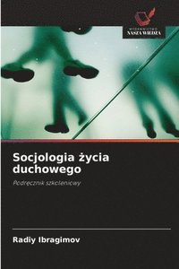 bokomslag Socjologia &#380;ycia duchowego