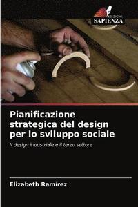bokomslag Pianificazione strategica del design per lo sviluppo sociale