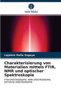 bokomslag Charakterisierung von Materialien mittels FTIR, NMR und optischer Spektroskopie