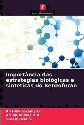 Importncia das estratgias biolgicas e sintticas do Benzofuran 1