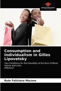 bokomslag Consumption and Individualism in Gilles Lipovetsky