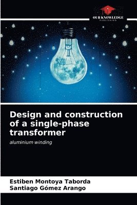 Design and construction of a single-phase transformer 1