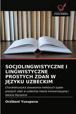 Socjolingwistyczne I Lingwistyczne Prostych Zda&#323; W J&#280;zyku Uzbeckim 1