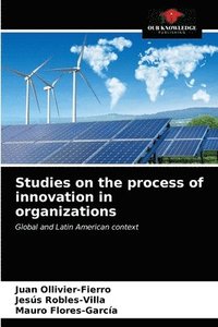 bokomslag Studies on the process of innovation in organizations