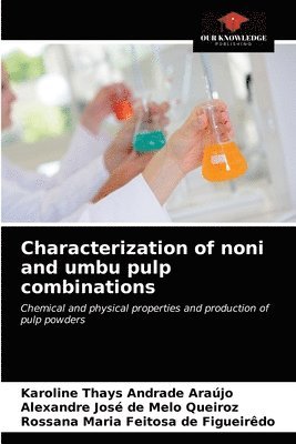 bokomslag Characterization of noni and umbu pulp combinations