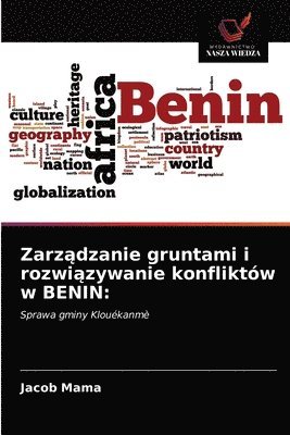 bokomslag Zarz&#261;dzanie gruntami i rozwi&#261;zywanie konfliktw w BENIN