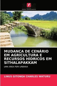 bokomslag Mudana de Cenrio Em Agricultura E Recursos Hdricos Em Sithalapakkam