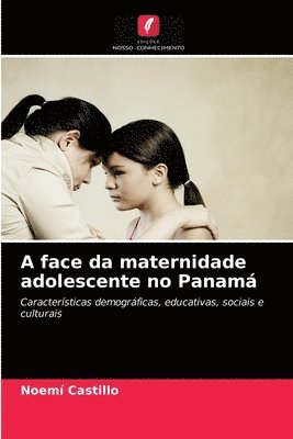 A face da maternidade adolescente no Panam 1