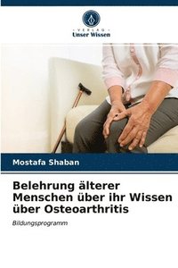 bokomslag Belehrung lterer Menschen ber ihr Wissen ber Osteoarthritis