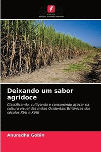 bokomslag Deixando um sabor agridoce