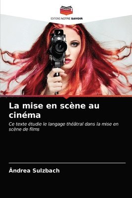 bokomslag La mise en scene au cinema