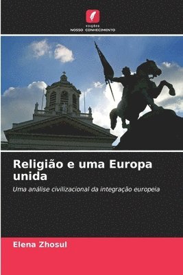 bokomslag Religio e uma Europa unida