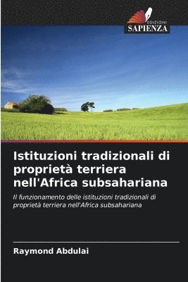 bokomslag Istituzioni tradizionali di propriet terriera nell'Africa subsahariana