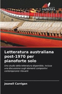 bokomslag Letteratura australiana post-1970 per pianoforte solo