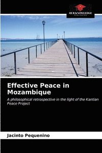 bokomslag Effective Peace in Mozambique
