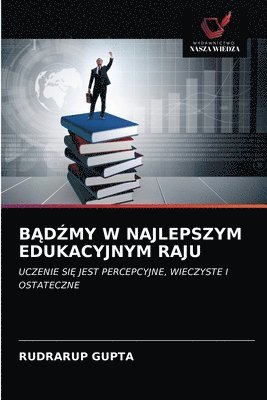 bokomslag B&#260;d&#377;my W Najlepszym Edukacyjnym Raju