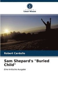 bokomslag Sam Shepard's &quot;Buried Child&quot;