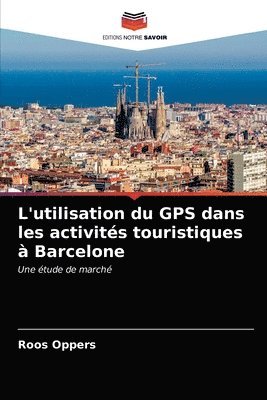 bokomslag L'utilisation du GPS dans les activites touristiques a Barcelone