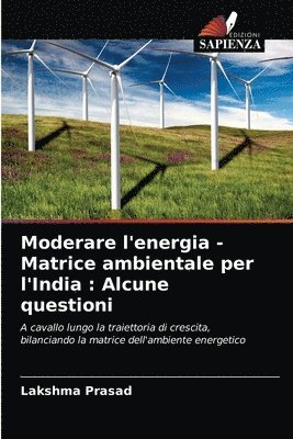 bokomslag Moderare l'energia - Matrice ambientale per l'India