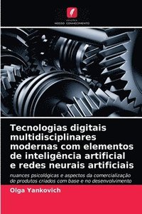 bokomslag Tecnologias digitais multidisciplinares modernas com elementos de inteligncia artificial e redes neurais artificiais