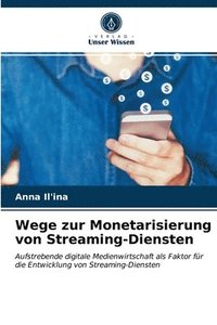 bokomslag Wege zur Monetarisierung von Streaming-Diensten