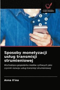 bokomslag Sposoby monetyzacji uslug transmisji strumieniowej