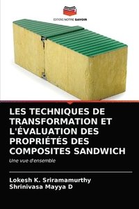 bokomslag Les Techniques de Transformation Et l'valuation Des Proprits Des Composites Sandwich