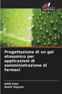 bokomslag Progettazione di un gel etosomico per applicazioni di somministrazione di farmaci