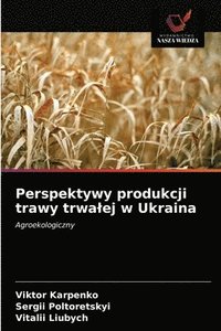 bokomslag Perspektywy produkcji trawy trwalej w Ukraina