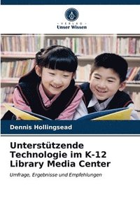 bokomslag Untersttzende Technologie im K-12 Library Media Center