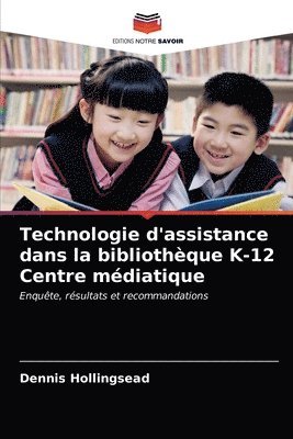 Technologie d'assistance dans la bibliothque K-12 Centre mdiatique 1