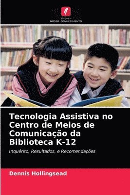 Tecnologia Assistiva no Centro de Meios de Comunicao da Biblioteca K-12 1