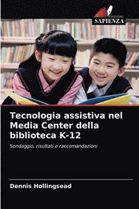 bokomslag Tecnologia assistiva nel Media Center della biblioteca K-12