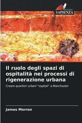 ruolo degli spazi di ospitalità nei processi di rigenerazione urbana