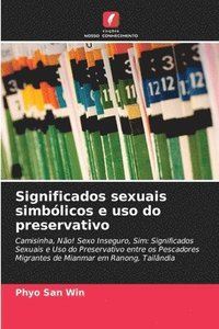 bokomslag Significados sexuais simblicos e uso do preservativo