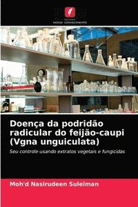 bokomslag Doenca da podridao radicular do feijao-caupi (Vgna unguiculata)