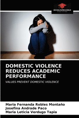 Domestic Violence Reduces Academic Performance 1