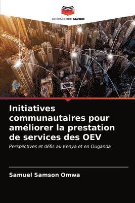 Initiatives communautaires pour amliorer la prestation de services des OEV 1