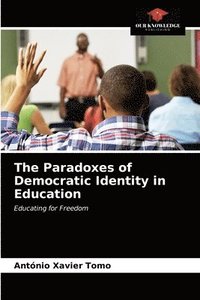 bokomslag The Paradoxes of Democratic Identity in Education