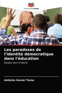 bokomslag Les paradoxes de l'identit dmocratique dans l'ducation