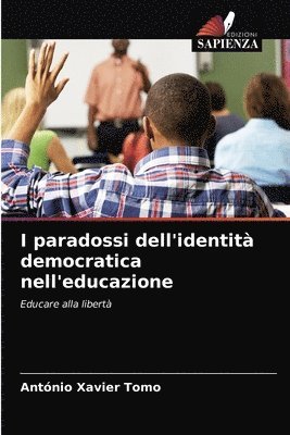 bokomslag I paradossi dell'identit democratica nell'educazione