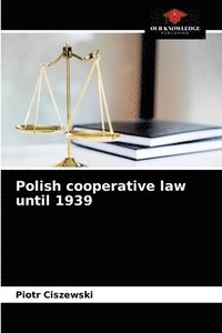 bokomslag Polish cooperative law until 1939