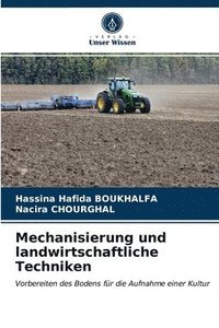 bokomslag Mechanisierung und landwirtschaftliche Techniken
