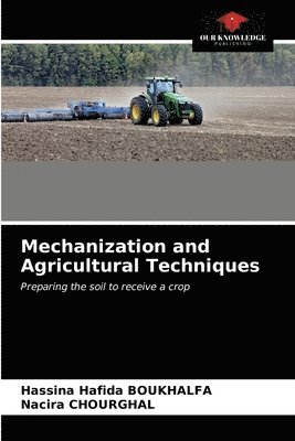 Mechanization and Agricultural Techniques 1